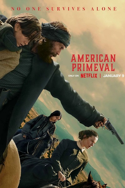 American Primeval Serie streaming VF : Dans l'Amérique de 1857, la douleur est partout. L’innocence et la tranquillité perdent la bataille